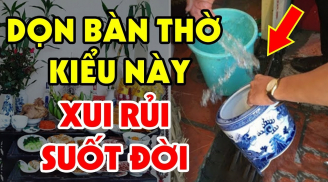 Cuối năm lau bàn thờ bằng nước lạnh là dại: Dùng loại nước này vừa sạch, vừa may mắn, không biết quá đáng tiếc