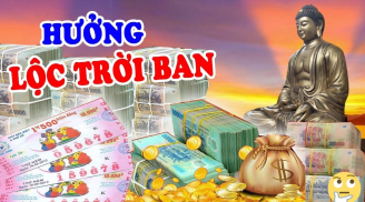 Sau 12/1: 3 tuổi Lộc Bất Tận Hưởng, không thành tỷ phú cũng là đai gia
