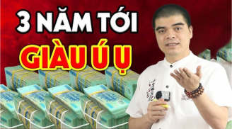 3 năm tới: 3 tuổi hết Tam Tai Thánh Cô cho lộc, Trúng Số đổi đời không thành tỷ phú, cũng là đại gia