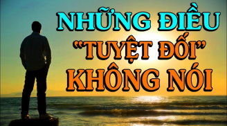 Người khôn ngoan có 6 lời không nên nói ra, im lặng phúc mới bền