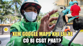 Xem Google Maps khi lái xe có bị phạt không?