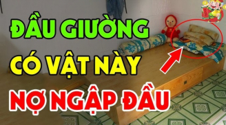 3 thứ treo đầu giường không tai họa cũng nợ nần liên miên, là thứ gì?