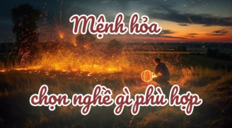 Người mệnh Hỏa hợp với ngành nghề gì nhất?