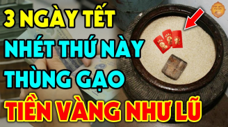 Vùi thứ này xuống hũ gạo, 3 ngày Tết lộc đổ dồn về, cả năm hưởng phúc