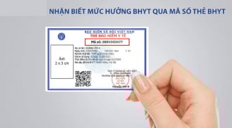 Nhìn vào điểm này trên thẻ BHYT: Biết ngay mức hưởng cao nhất là bao nhiêu
