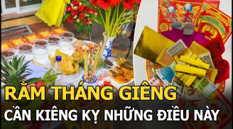 Rằm tháng Giêng kiêng 5 việc, cả năm làm gì cũng thuận, vận đỏ tới, vận xui đi