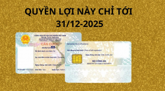 Chú ý từ nay tới 31/12/2025 ai cấp đổi CCCD sang Căn cước hoặc cấp lại căn cước được hưởng quyền lợi này