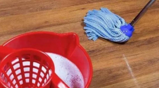 Lau nhà đừng chỉ dùng nước lã, đây mới là 7 loại nước giúp sàn nhà sạch sẽ, chống bụi bẩn