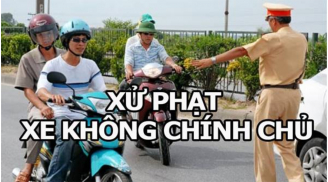Từ 1/7/2025: Vợ chồng đi xe của nhau, bị CSGT phạt lỗi xe không chính chủ từ 4-8 triệu đồng đúng không?