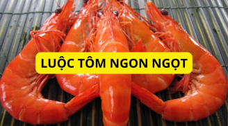 Dùng vài giọt nước này thì luộc tôm luôn ngon, thịt đỏ au thơm ngọt không tanh, ai cũng khen
