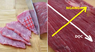 Khi nào cần thái thịt ngang thớ? Khi nào cần thái thịt dọc thớ?