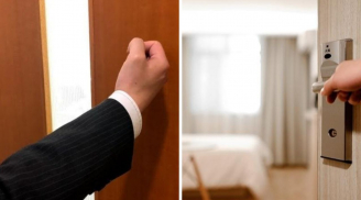 Đi khách sạn nhớ gõ cửa 3 lần trước khi vào phòng: Tại sao?
