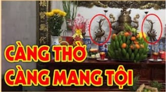 Bàn thờ có 3 thứ này Chặn Cửa Tài Lộc: Càng giữ lại càng nghèo khổ, vứt ngay còn kịp