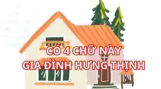 4 chữ giúp gia đình Giàu Có Hưng Thịnh, cha mẹ vui, con cháu phát triển. Là 4 chữ gì, nhà bạn có không?