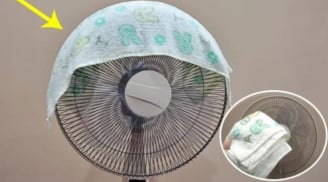 Đắp chiếc khăn vào quạt: Cả nhà mát rượi, ngủ ngon lại tiết kiệm khối tiền điện