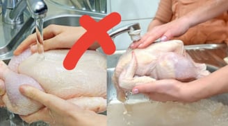 Tại sao không nên rửa thịt gà dưới vòi nước chảy? Nhiều người sẽ giật mình thay đổi ngay