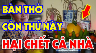 4 thứ càng để lâu trên bàn thờ Tổ Tiên Càng Tức Giận: Hạ ngay xuống trước khi quá muộn, đó là gì?