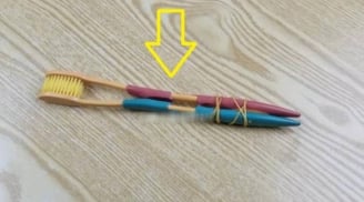 Buộc 2 bàn chải đánh răng cũ lại với nhau, mẹo nhỏ giải quyết gọn vấn đề cả triệu nhà đều gặp