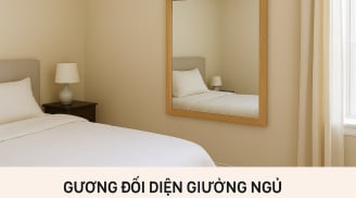 5 vị trí đặt gương đại kỵ trong nhà: Phản chiếu xui xẻo, tài lộc tiêu tan