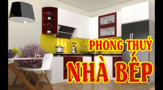 Cổ nhân nói:'Bếp không đặt 3 hướng, nhà không dựa 3 nới' cả người và của đều lao đao, đó là nơi nào?