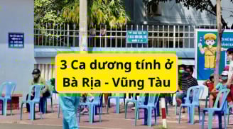 Xuất hiện Ổ dịch Covid-19 trên địa bàn Bà Rịa - Vũng Tàu, 3 ca dương tính, Sở Y tế chỉ đạo khẩn