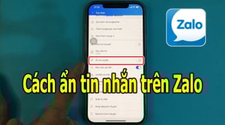 Zalo có nút bấm: Ẩn hết tin nhắn bí mật, chẳng lo bị lộ thông tin