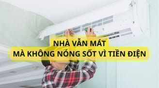 Mùa hè nắng nóng, Điều hòa hoạt động hết công suất: 2 mẹo cực hay tiết kiệm 30% tiền điện