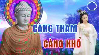 Ở Hiền Gặp Lành: Người càng không tham 3 thứ này càng lắm Phúc Lộc, cả đời giàu có sung túc, đó là gì?
