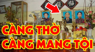 Buôn bán không thuận, hay gặp hạn đen: Về xem bàn thờ có phạm vào đại kị này không?