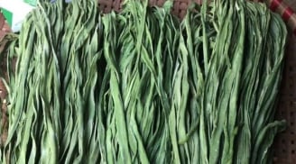 Loại rau đắt hơn thịt, bổ ngang tổ yến nhưng ít người Việt ăn dù rất sẵn có