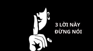 Muốn Thành Công Giàu có, người EQ cao tuyệt đối không nói 3 câu này, người nghèo thì thường xuyên dùng