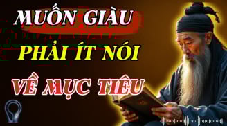 4 câu buột miệng nói ra mất Lộc, cứ dửng dưng Tiền - Tài mới phất