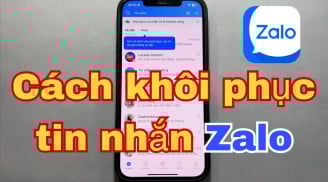 Ấn nút này chỉ 1 phút khôi phục toàn bộ tin nhắn đã xoá trên Zalo