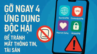 4 ứng dụng độc hại cần gỡ bỏ ngay khỏi điện thoại nếu không muốn mất tiền, lộ thông tin cá nhân