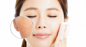 6 mẹo thu  lỗ chân lông như được “thu nhỏ”, giúp da trông mịn màng hơn
