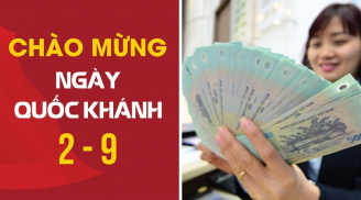 Quy định mới nhất về tiền thưởng dịp nghỉ lễ Quốc khánh 2/9: Người lão động cần nắm rõ để không bị thiệt