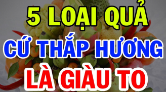 Tổ Tiên dặn kỹ: 'Rằm tháng 7 cúng 5 quả, phúc lộc, phú quý ắt theo về', ngũ quả đó là gì?