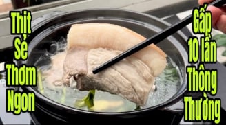 Luộc thịt nước lạnh là dại: Luộc thịt với loại nước này thịt mềm tan, thơm ngon giàu dinh dưỡng gấp 10 lần