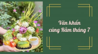 Văn khấn Rằm tháng 7 đầy đủ, chi tiết nhất 2025