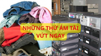 Đừng giữ nữa 5 thứ này trong nhà, vứt càng sớm nhà càng tươi tắn, phong thủy cải thiện, tài lộc ào ào