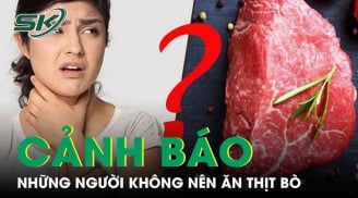 5 người này không nên ăn thịt bò