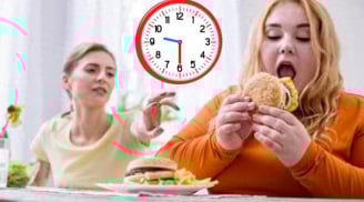 4 khung giờ ăn ít cũng tăng cân nhanh nhất trong ngày