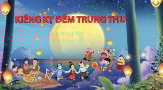 6 kiêng kỵ Tết Trung Thu 2025, ai cũng nên biết để không bị vận xui đeo bám