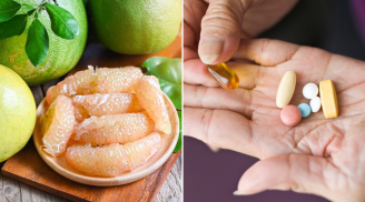 Người đang dùng 6 loại thuốc này không nên ăn bưởi để tránh gặp tác dụng phụ