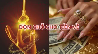  Người xưa nói Tiền chưa đến vì bạn chưa 'dọn chỗ'. Điều đó nghĩa là gì?