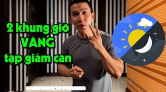 2 khung giờ tập thể dục hiệu quả gấp đôi, giảm nhanh mỡ bụng