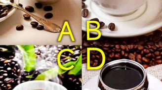 Trắc nghiệm tâm lý: chọn 1 ly cà phê và khám phá may mắn của bạn trong 3 năm tới