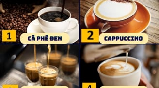 Trắc nghiệm vui: Thông qua ly cà phê mà bạn chọn sẽ cho thấy bạn có khả năng lãnh đạo hay không?