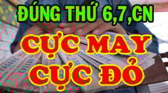 Đúng thứ 6,7, Chủ Nhật 3 con giáp Lột Xác hóa Rồng, chấm hết kiếp nghèo