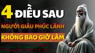 4 nét tướng của người càng sống càng nhiều phúc khí: Giàu có 3 đời